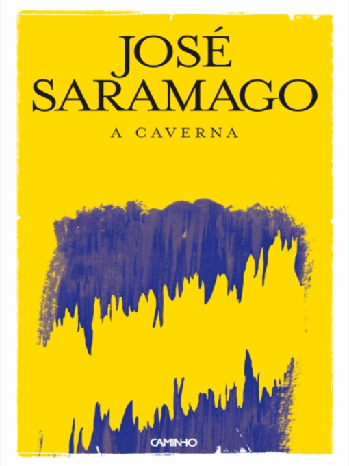 Title details for A Caverna by José Saramago - Available